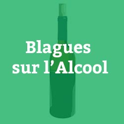 Blagues sur l'Alcool