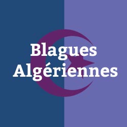 Blagues Algériennes