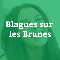 Blagues sur les Brunes
